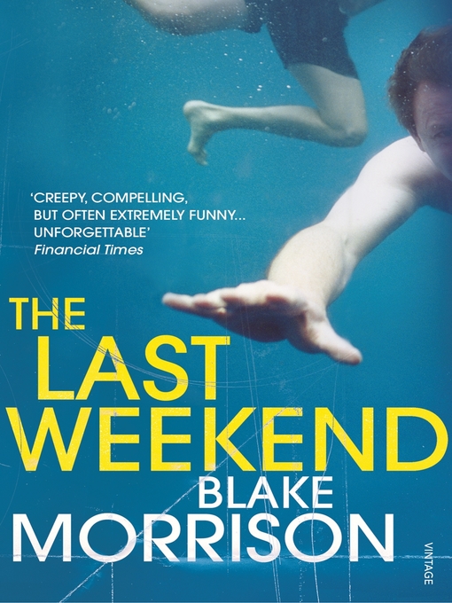 Title details for The Last Weekend by Blake Morrison - Wait list